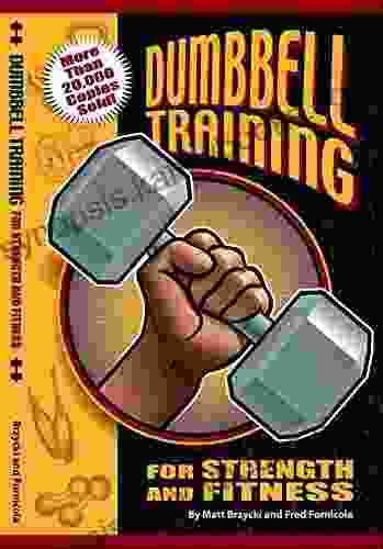 Dumbbell Training For Strenth And Fitness