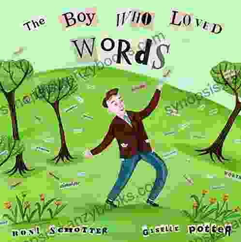 The Boy Who Loved Words