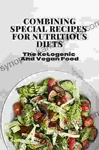 Combining Special Recipes For Nutritious Diets: The Ketogenic And Vegan Food: Keto Diet Food