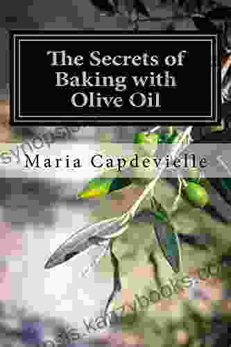 The Secrets Of Baking With Olive Oil