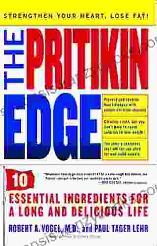 The Pritikin Edge: 10 Essential Ingredients For A Long And Delicious Life