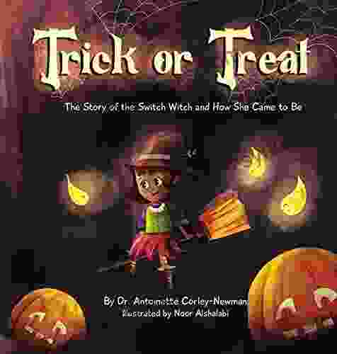 Trick or Treat : The Story of the Switch Witch and How She Came to Be