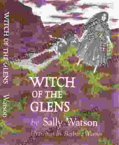 Witch Of The Glens (Sally Watson Family Tree Series)