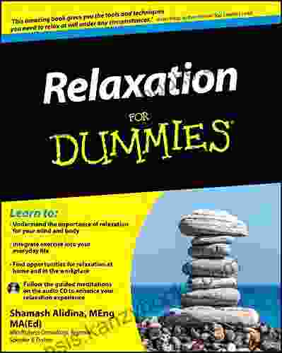 Relaxation For Dummies Shamash Alidina