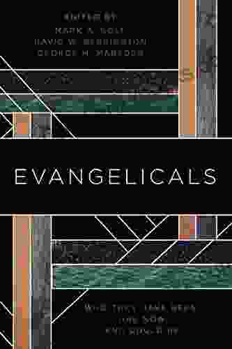 Evangelicals: Who They Have Been Are Now And Could Be